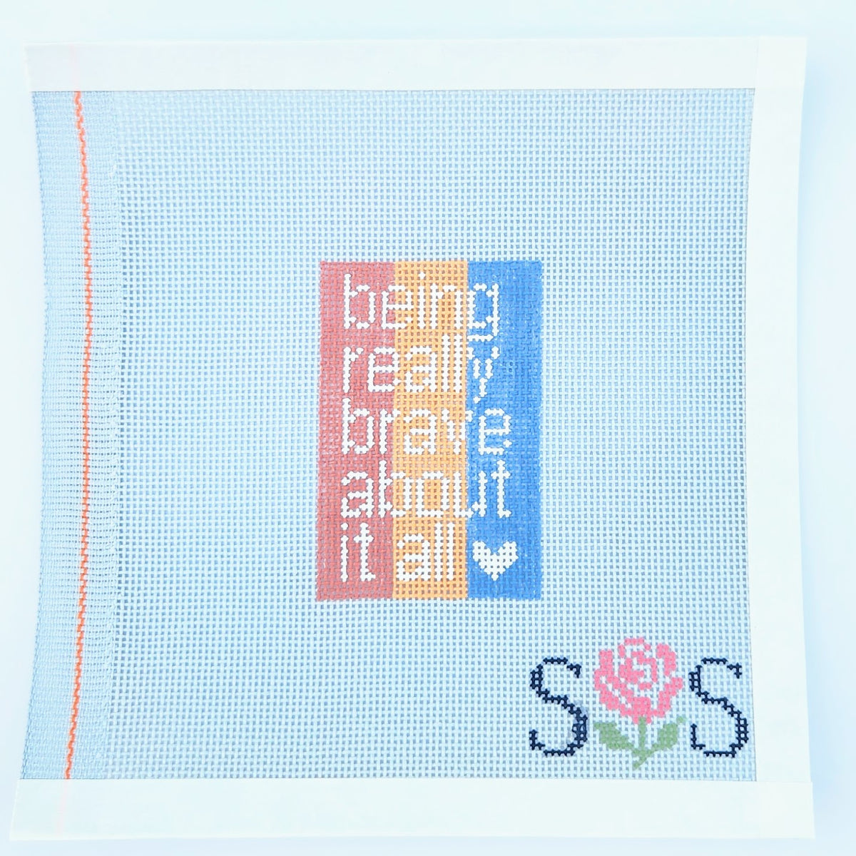 Being Really Brave About It All Needlepoint Canvas