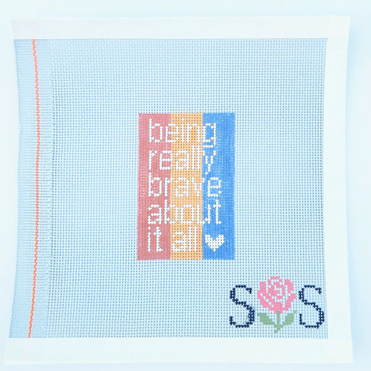 Being Really Brave About It All Needlepoint Canvas